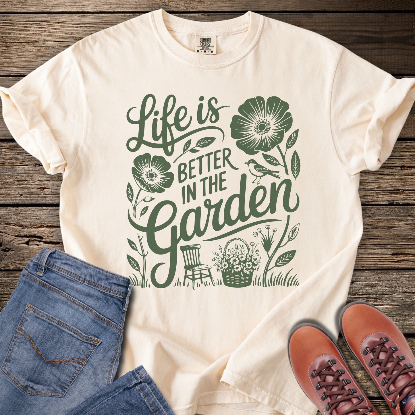 Life is Better in The Garden T-Shirt