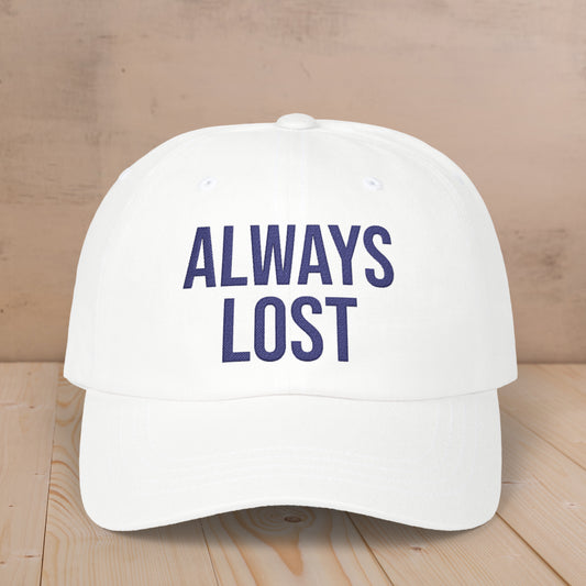 Embroidered Always Lost Classic Cap