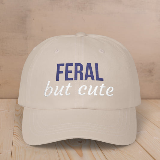 Embroidered Feral But Cute Classic Cap