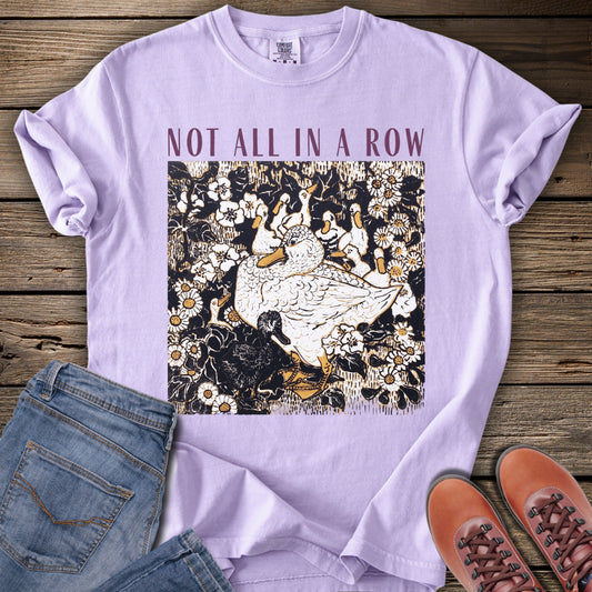 Not All in a Row Floral Duck T‑Shirt