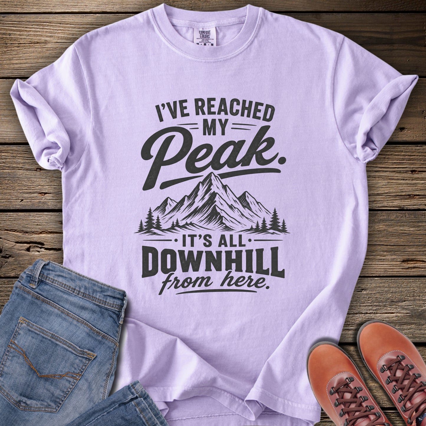 I've Reached My Peak, Mountain T-Shirt