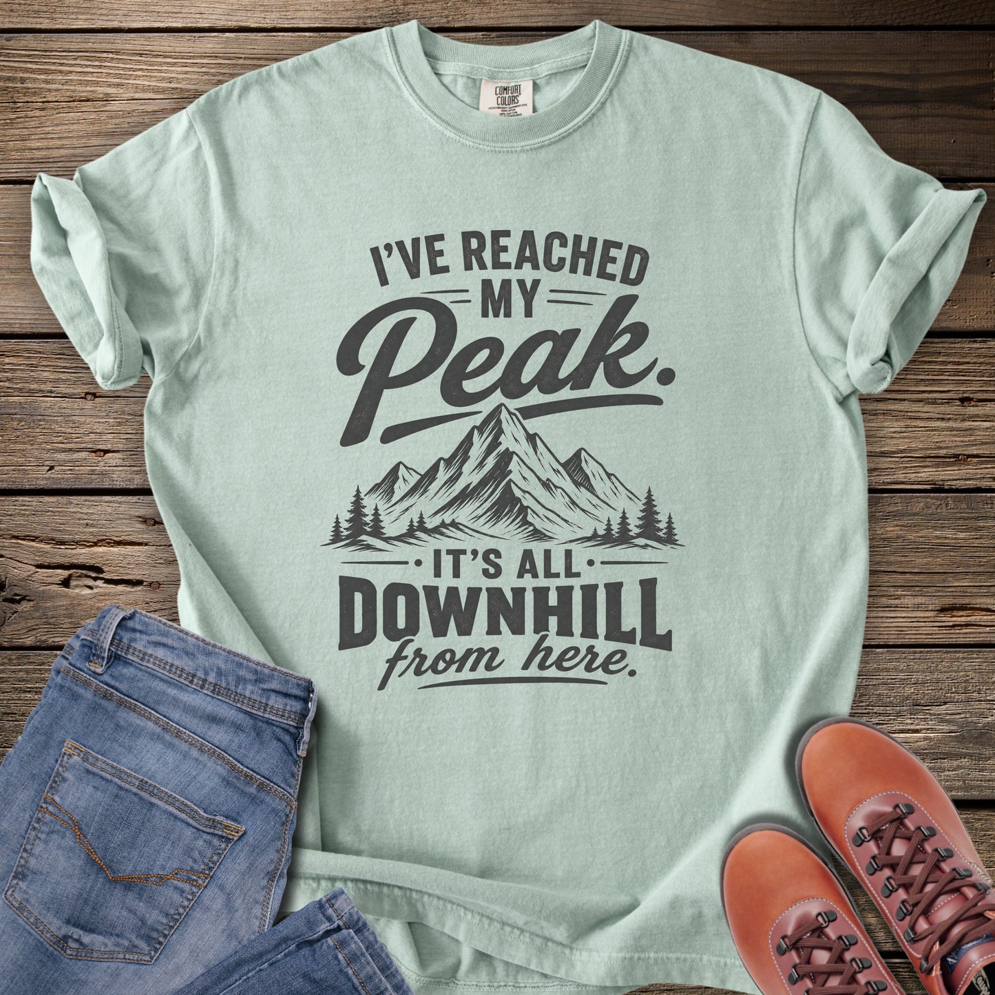I've Reached My Peak, Mountain T-Shirt
