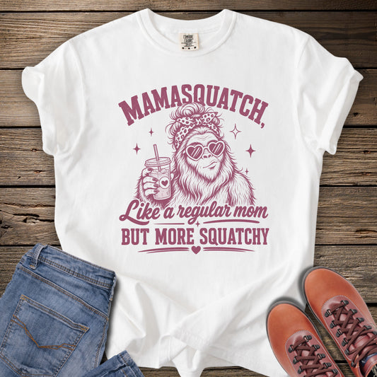 Mamasquatch T‑Shirt