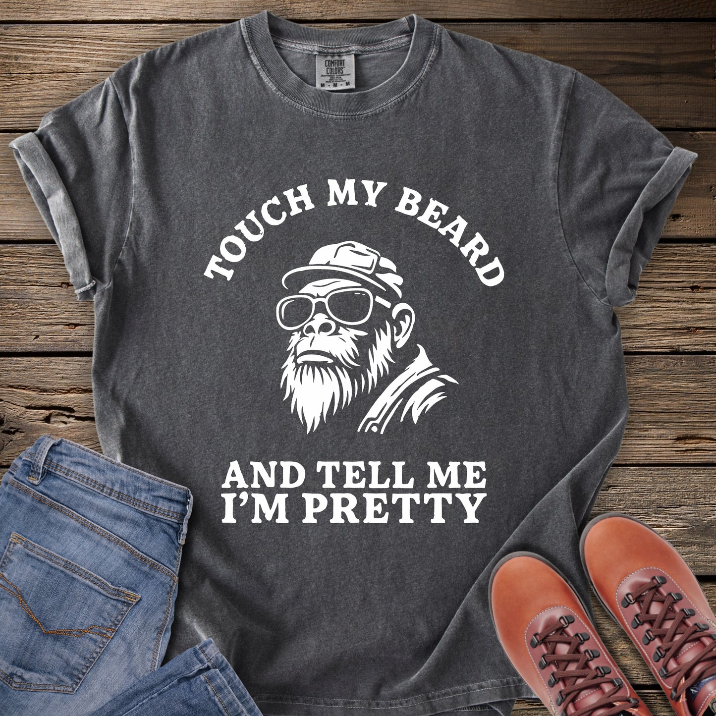 Touch My Beard Bigfoot T-Shirt