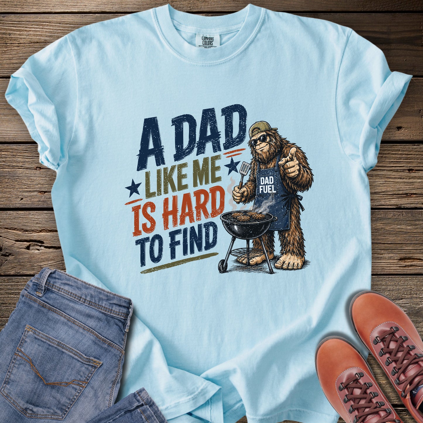 Dad Like Me Is Hard To Find T-Shirt Bigfoot T-Shirt