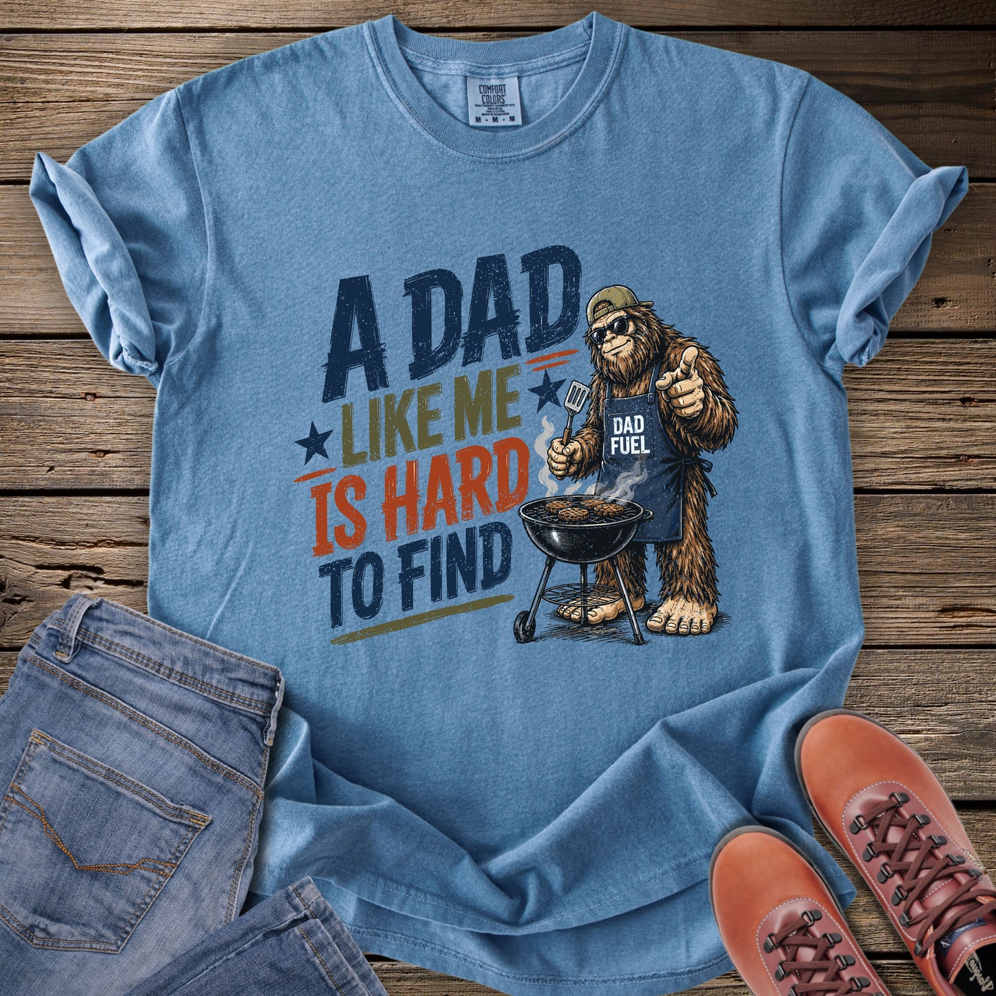 Dad Like Me Is Hard To Find T-Shirt Bigfoot T-Shirt