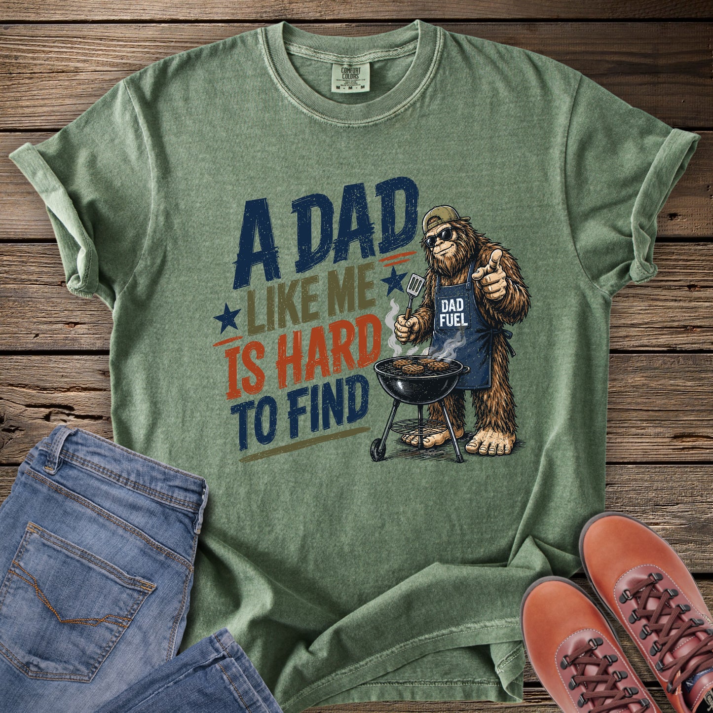 Dad Like Me Is Hard To Find T-Shirt Bigfoot T-Shirt