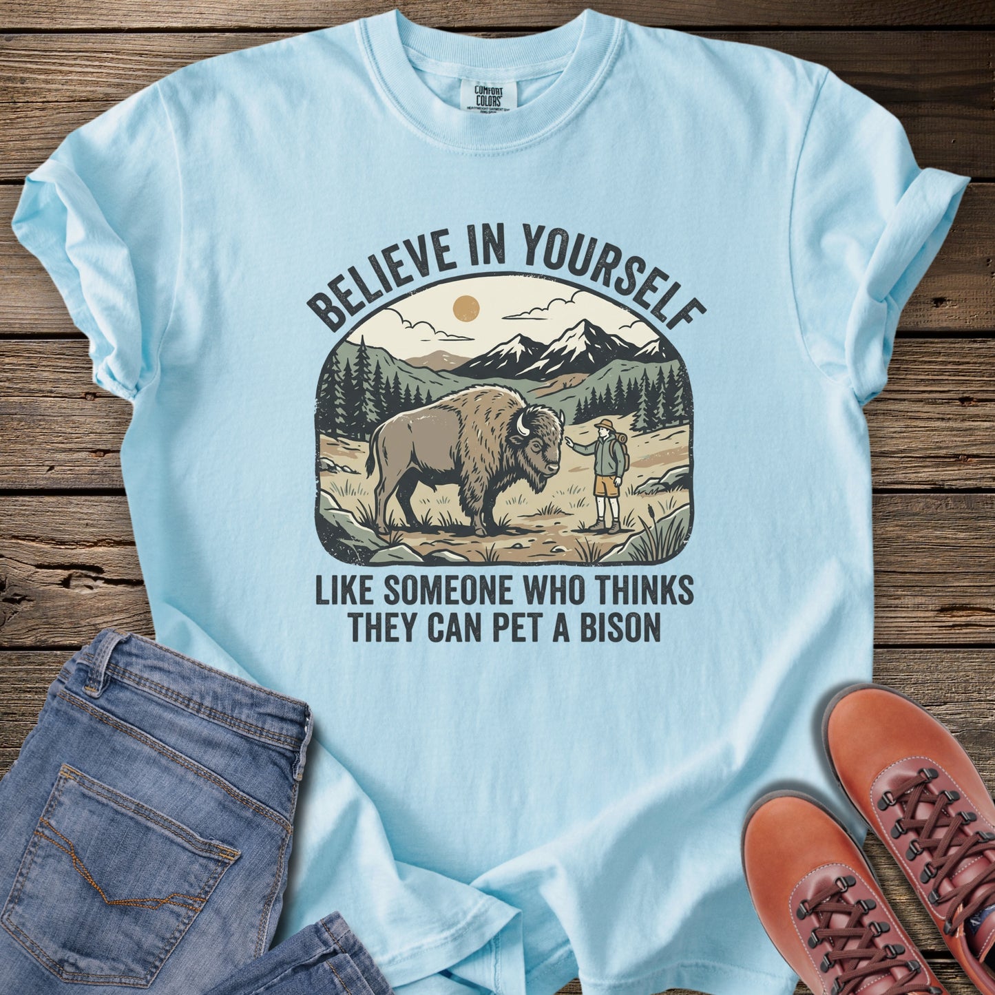 Believe in Yourself Bison T-Shirt
