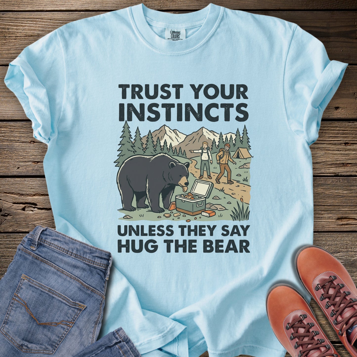 Trust Your Instincts "Hug the Bear" T-Shirt