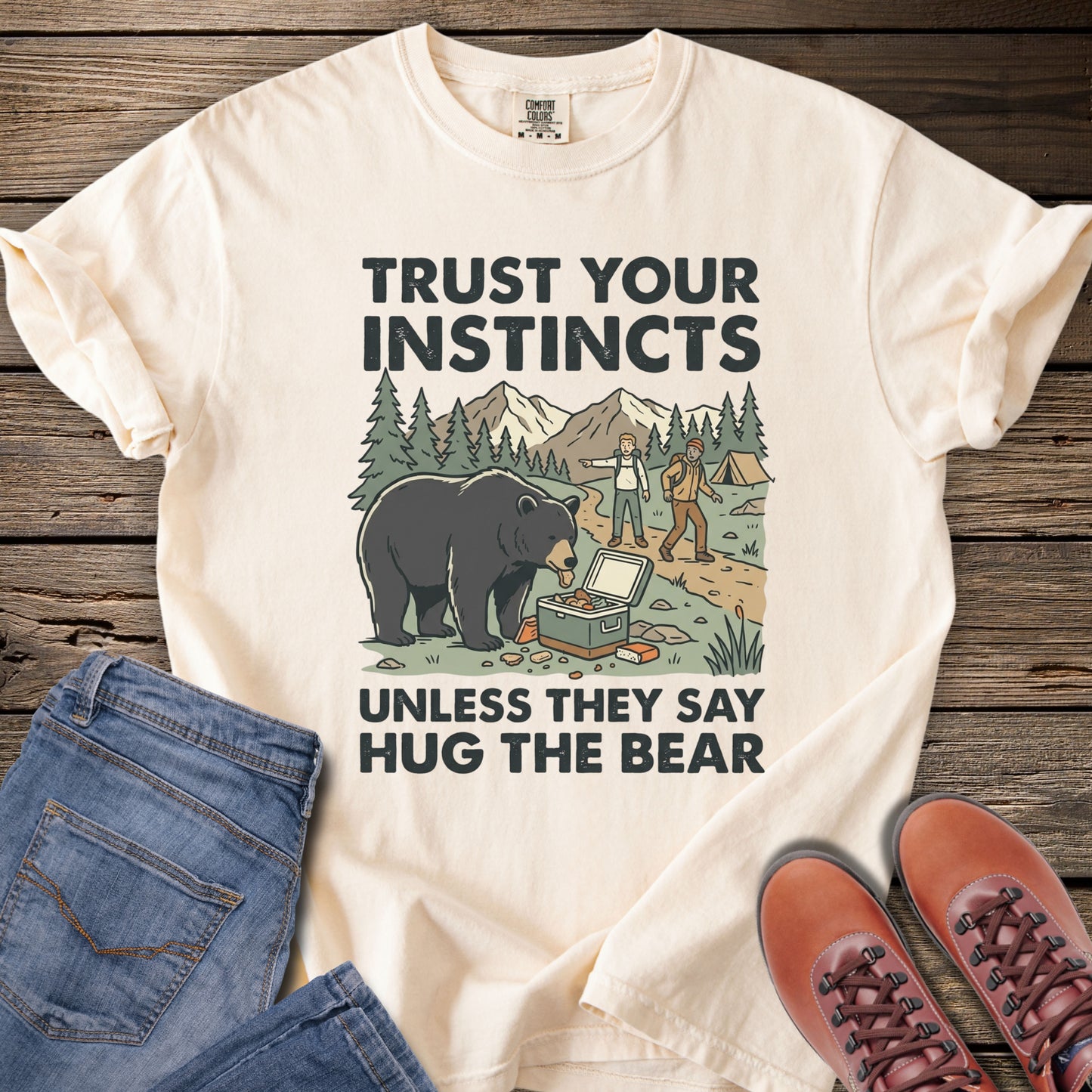 Trust Your Instincts "Hug the Bear" T-Shirt