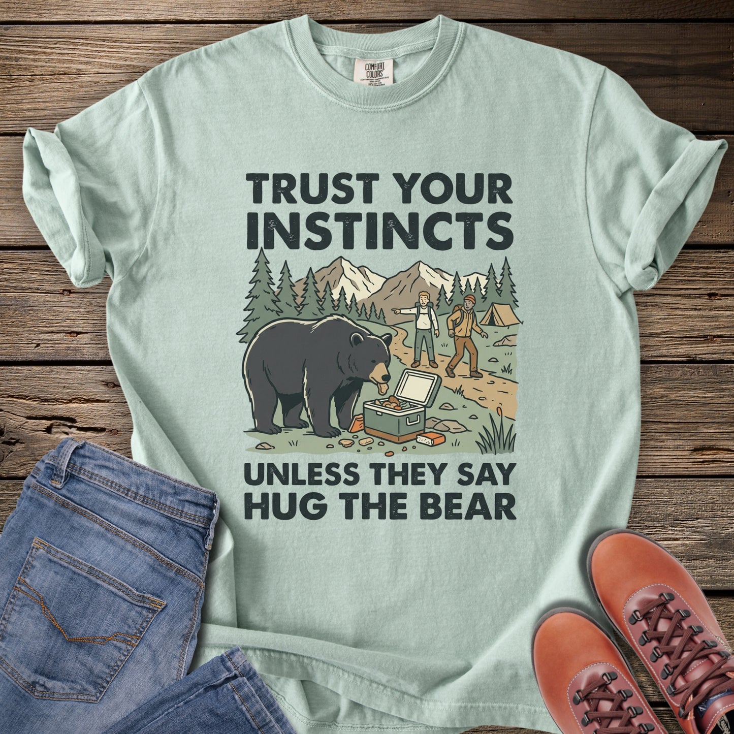 Trust Your Instincts "Hug the Bear" T-Shirt