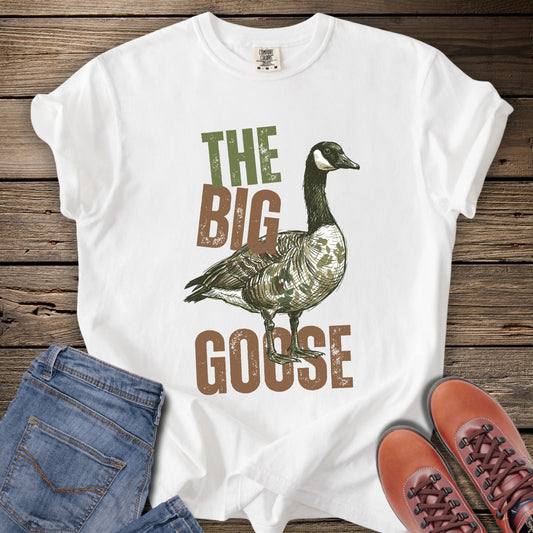 The Big Goose T-Shirt