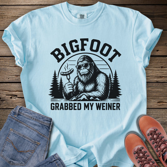 Bigfoot Grabbed My Weiner T-Shirt