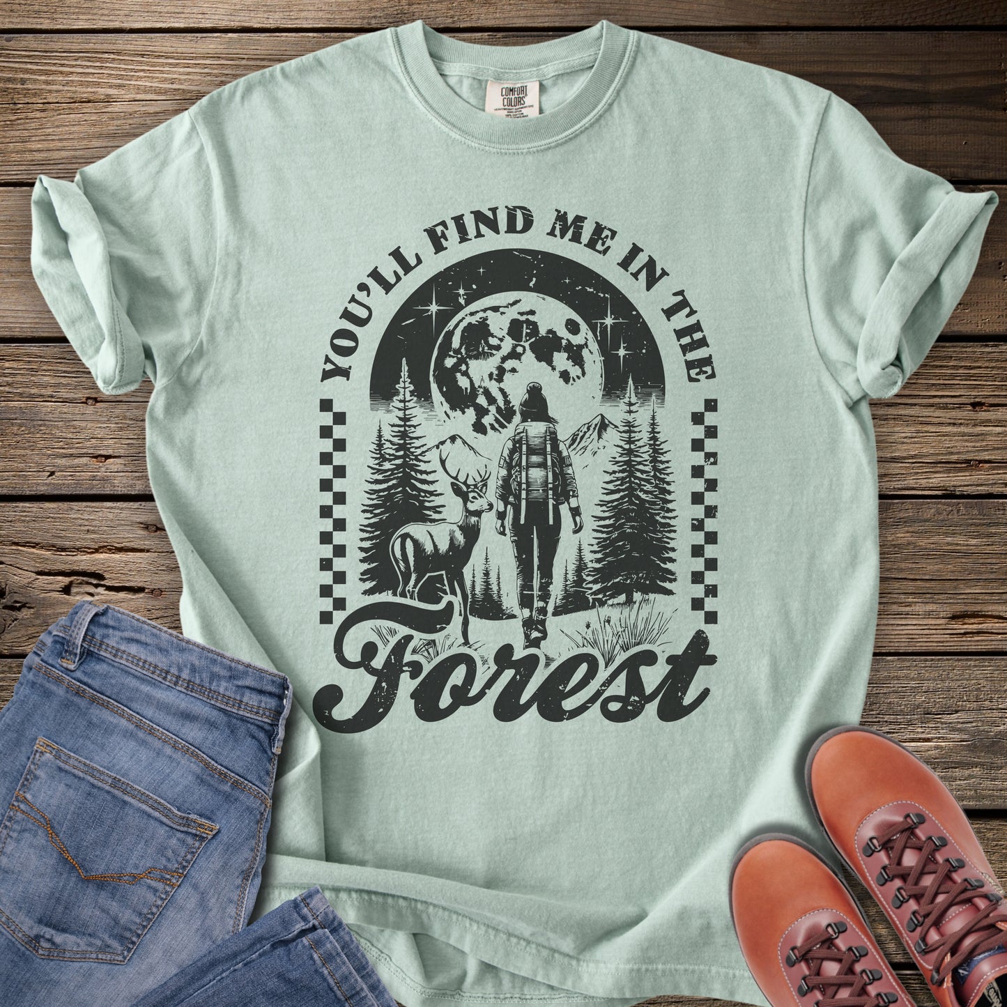 You'll Find Me in the Forest T‑Shirt