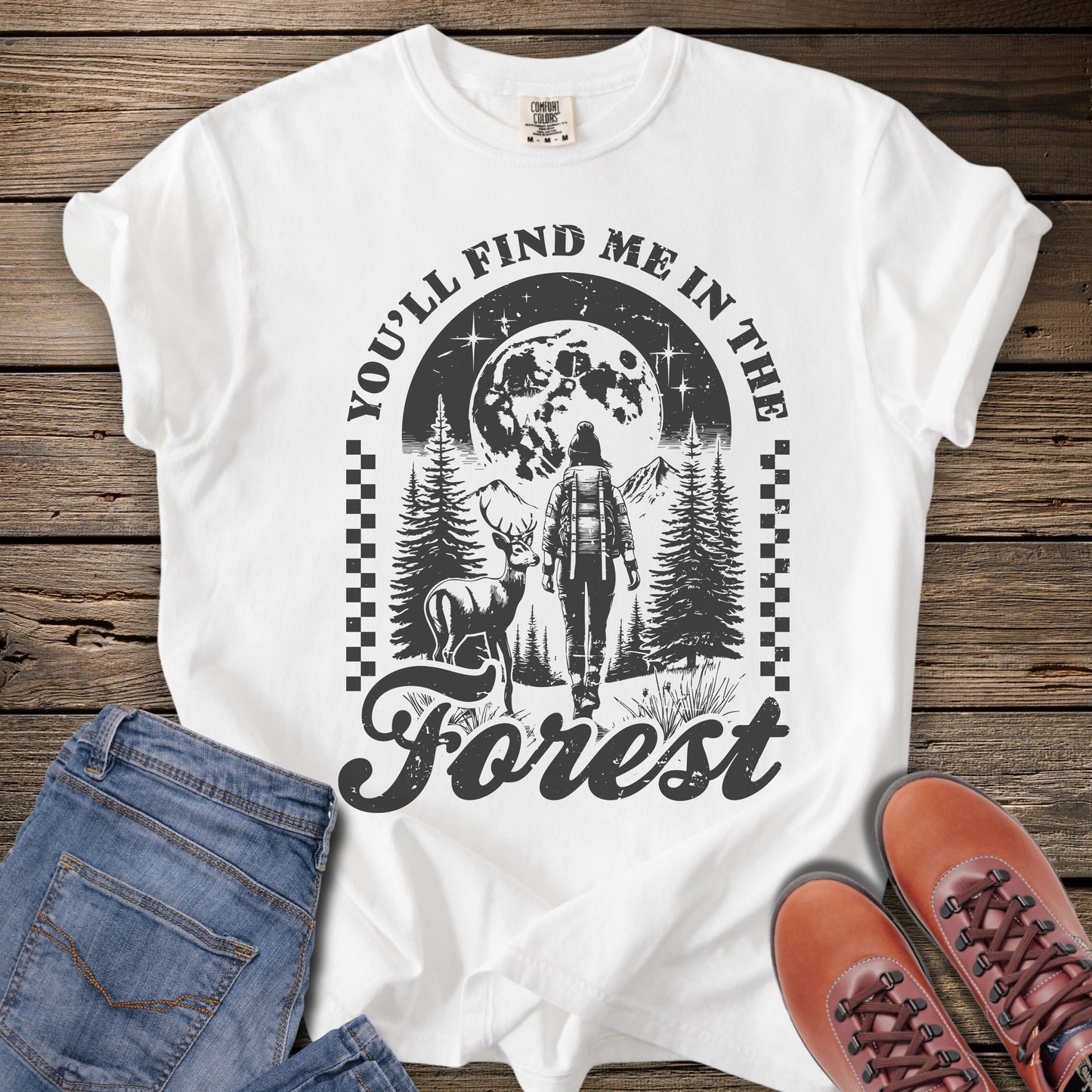 You'll Find Me in the Forest T‑Shirt