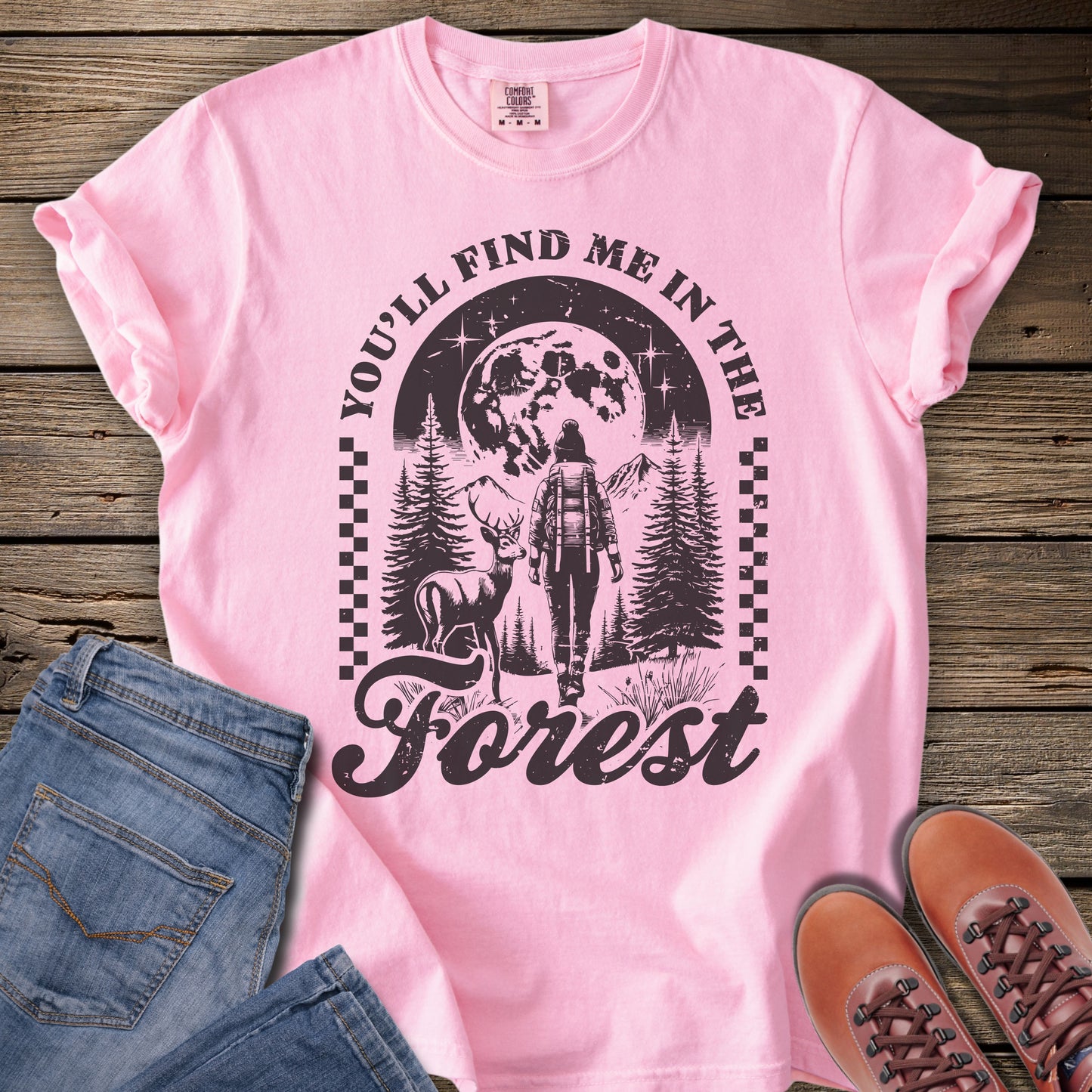 You'll Find Me in the Forest T‑Shirt