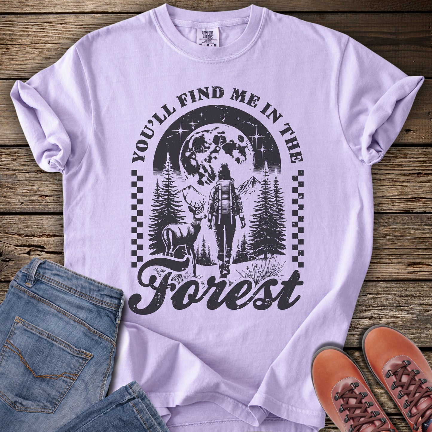 You'll Find Me in the Forest T‑Shirt