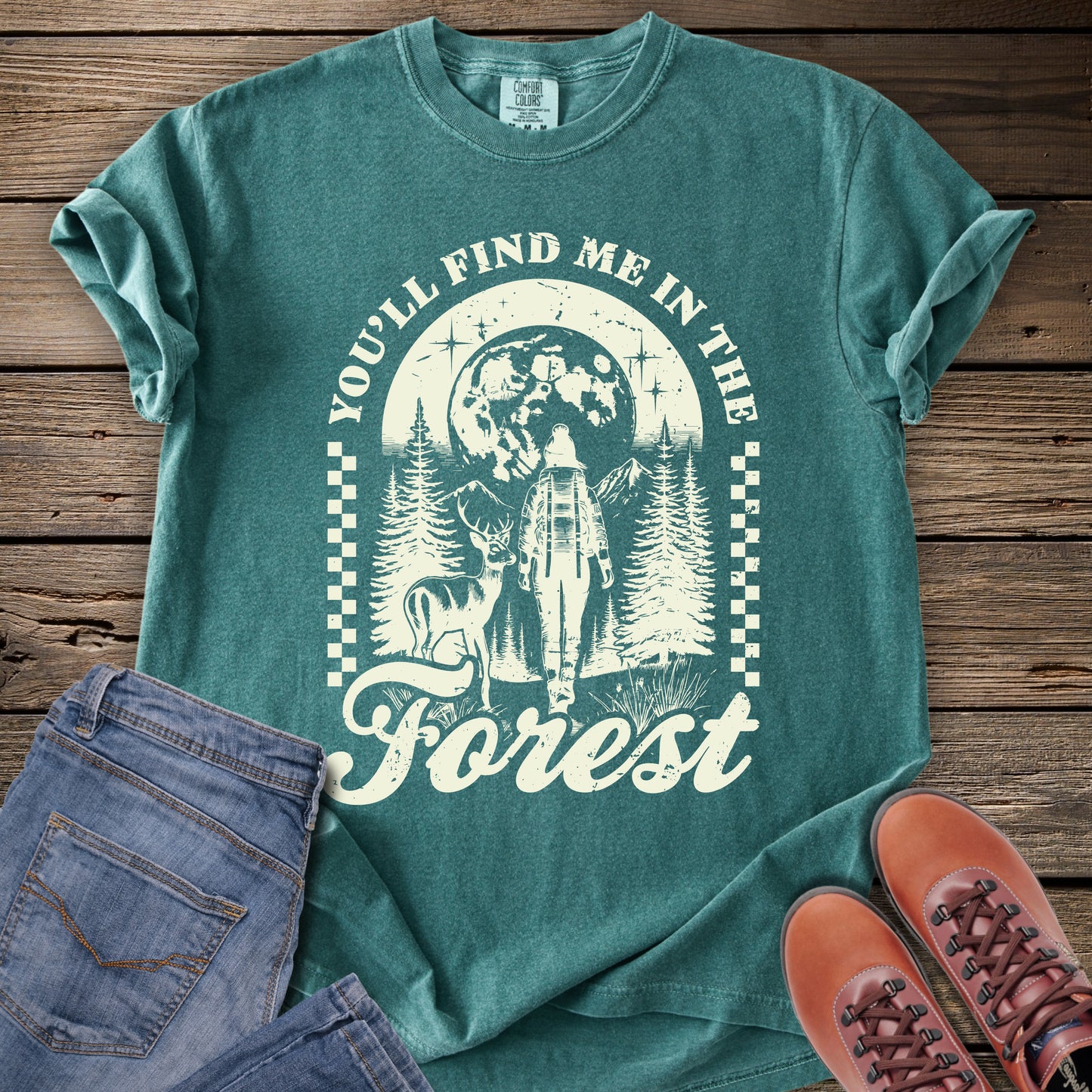 You'll Find Me in the Forest T‑Shirt