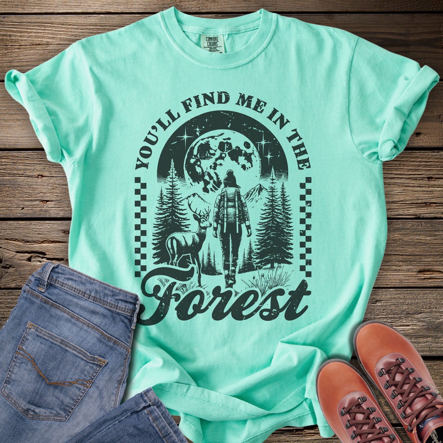 You'll Find Me in the Forest T‑Shirt