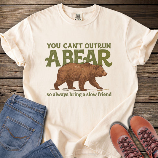 You Can't Outrun a Bear T-Shirt
