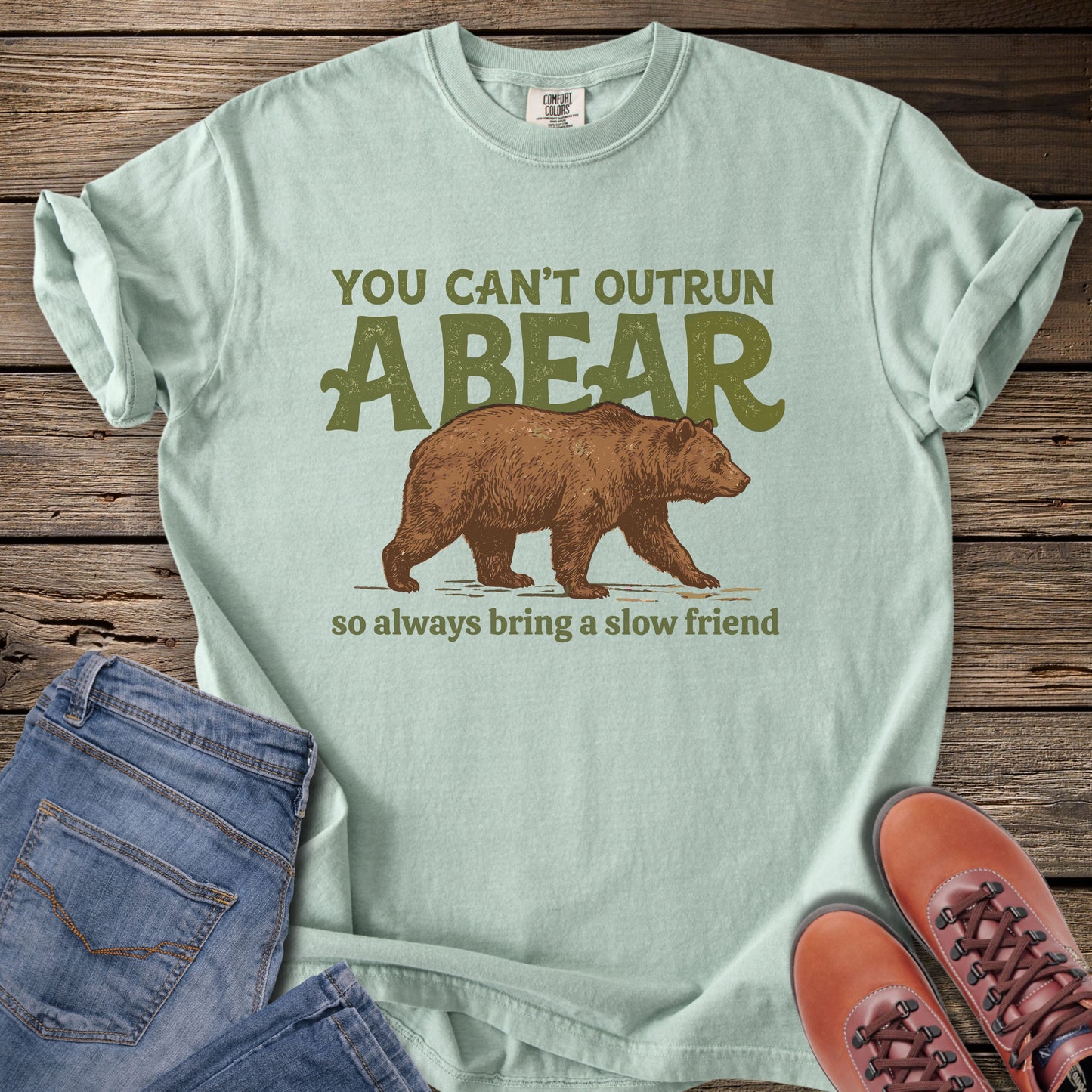 You Can't Outrun a Bear T-Shirt