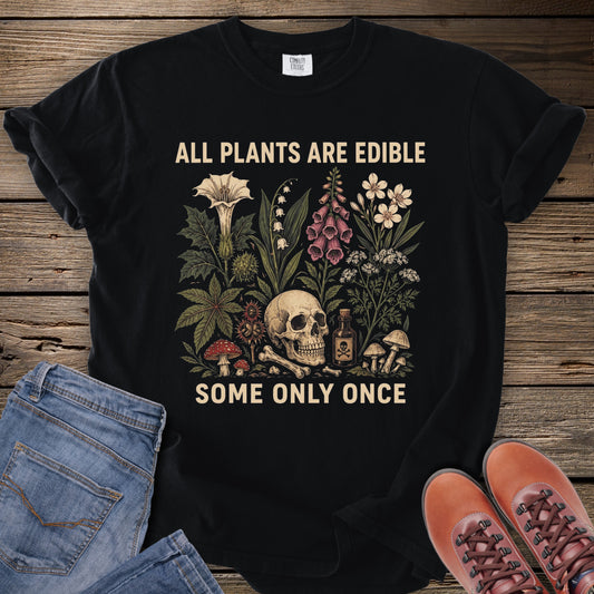 All Plants Are Edible T-Shirt