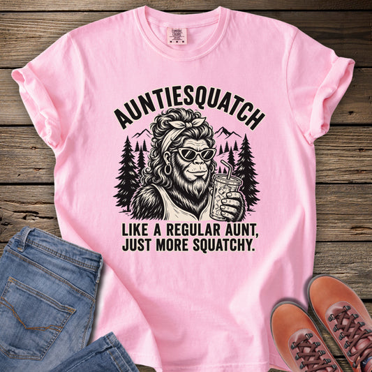 Auntiesquatch T-Shirt