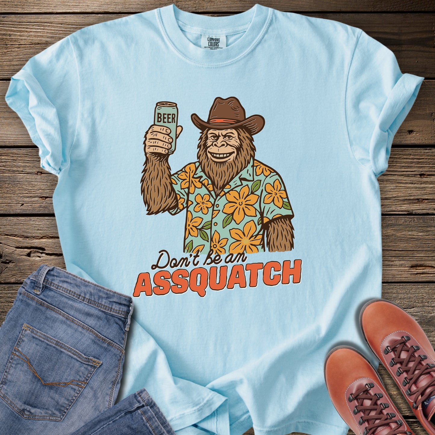 Don't Be An Assquatch T-Shirt