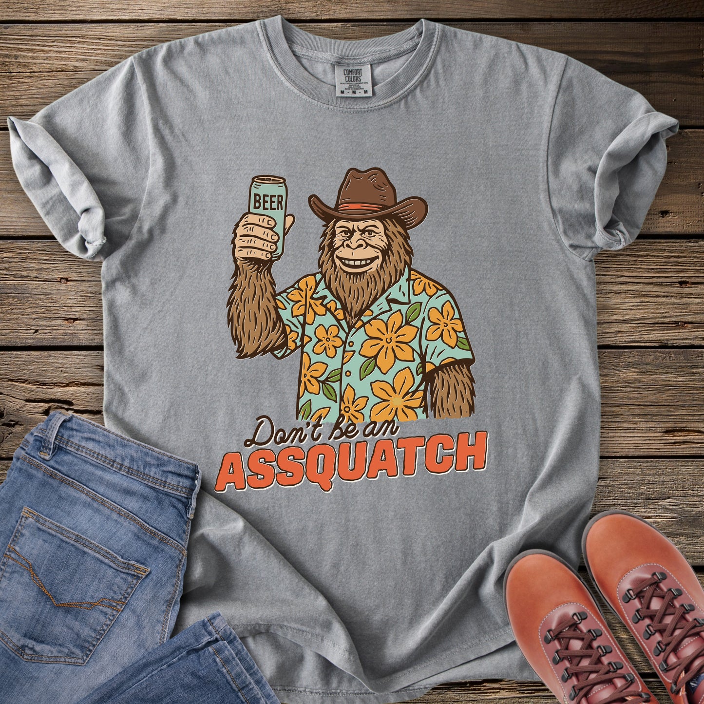Don't Be An Assquatch T-Shirt