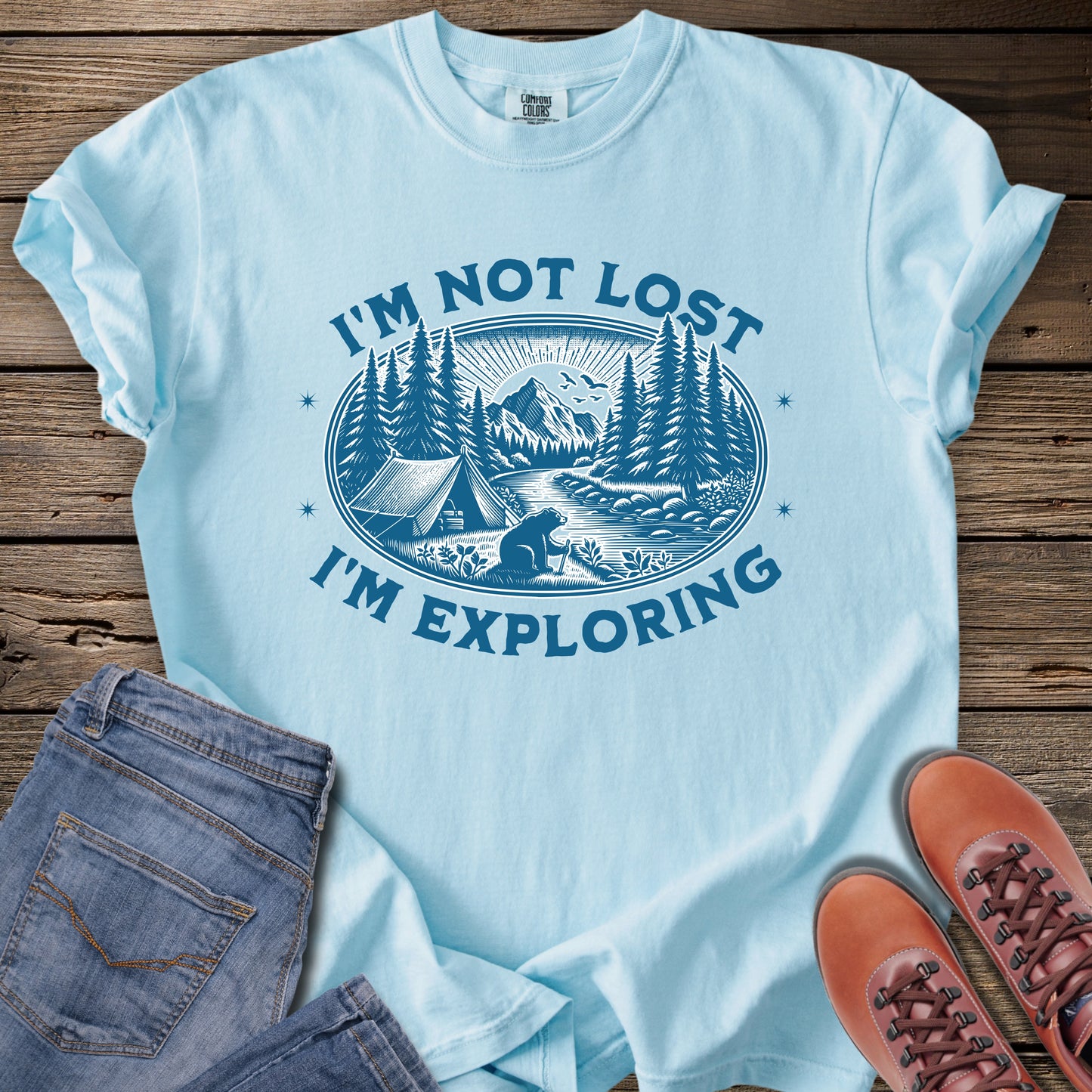 I'm Not Lost I'm Exploring T-Shirt