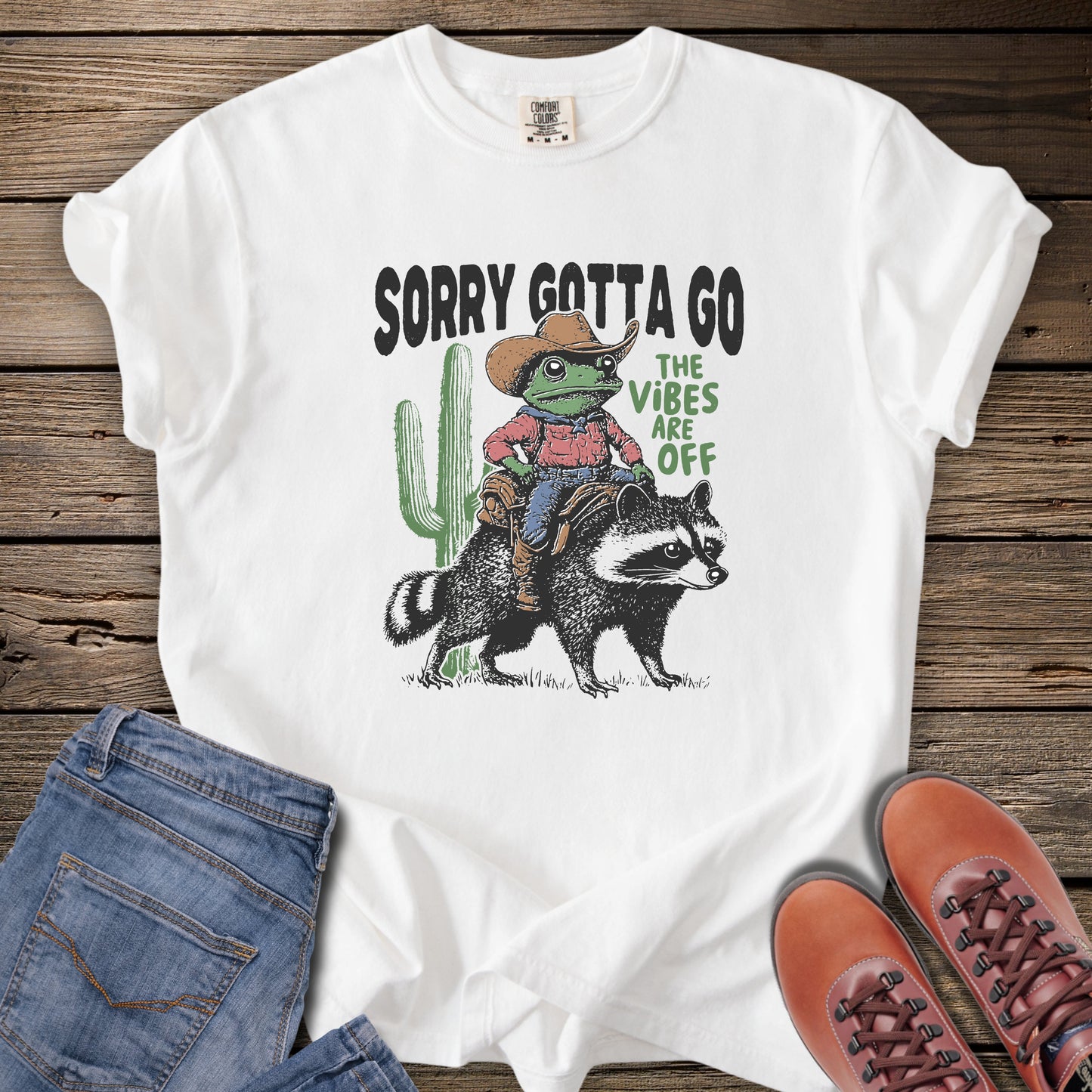 Sorry Gotta Go T-Shirt